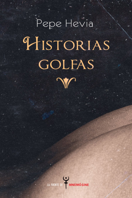 Historias golfas, de HEVIA, PEPE | portada del libro