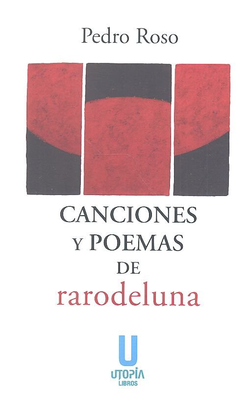 Canciones y poemas de rarodeluna, de Roso, Pedro | portada del libro