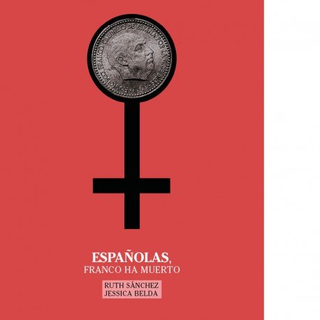 Españolas, Franco ha muerto, de Belda, Jessica | portada del libro