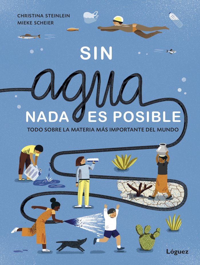 Sin agua, nada es posible, de Steinlein, Christina | portada del libro
