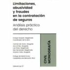 LIMITACIONES ABUSIVIDAD Y FRAUDES CONTRATACION DE SEGUROS, de ENRIQUE SANJUAN Y MUÑOZ | portada del libro