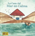 CASA DEL MAR EN CALMA, EL., de ITZIAR FERNANDEZ CORTES | portada del libro