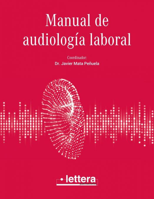MANUAL DE AUDIOLOGIA LABORAL, de MATA PEÑUELA, JAVIER | portada del libro