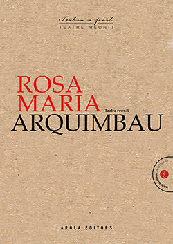 ROSA MARIA ARQUIMBAU - TEATRE REUNIT, de ARQUIMBAU, ROSA MARIA | portada del libro