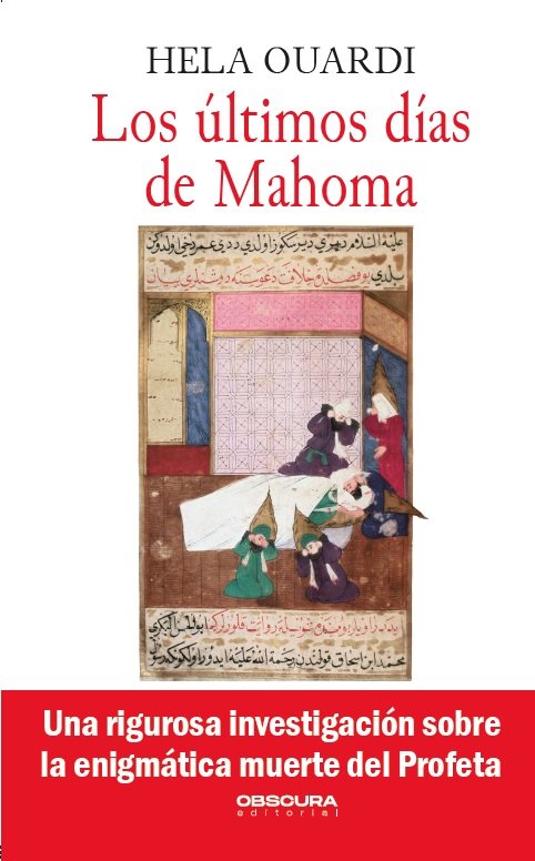 Los últimos días de Mahoma, de Ouardi, Hela | portada del libro
