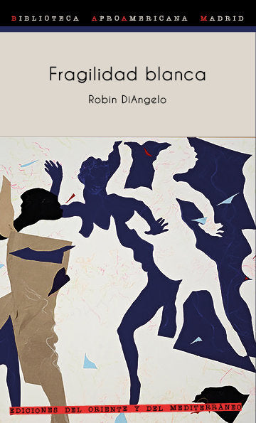 Fragilidad blanca, de DiAngelo, Robin | portada del libro