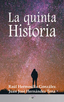 La quinta historia, de HERMOSILLA GONZALEZ, RAUL | portada del libro