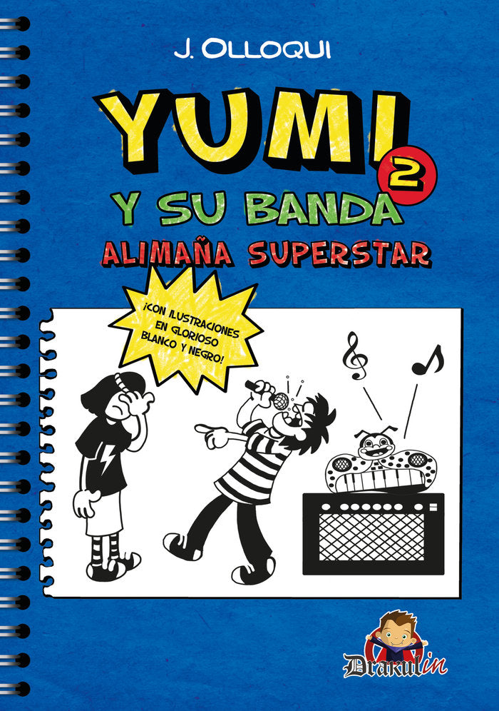 Yumi y su banda. Alimaña superstar, de Olloqui, J. | portada del libro