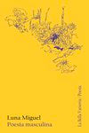POESIA MASCULINA, de MIGUEL, LUNA | portada del libro