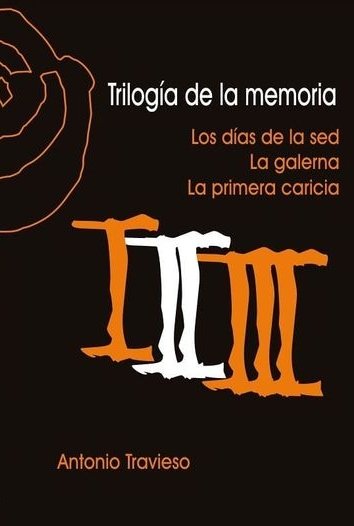 TRILOGIA DE LA MEMORIA, de TRAVIESO, ANTONIO | portada del libro