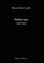 Palabra tuya, de MANUEL EMILIO CASTILLO | portada del libro