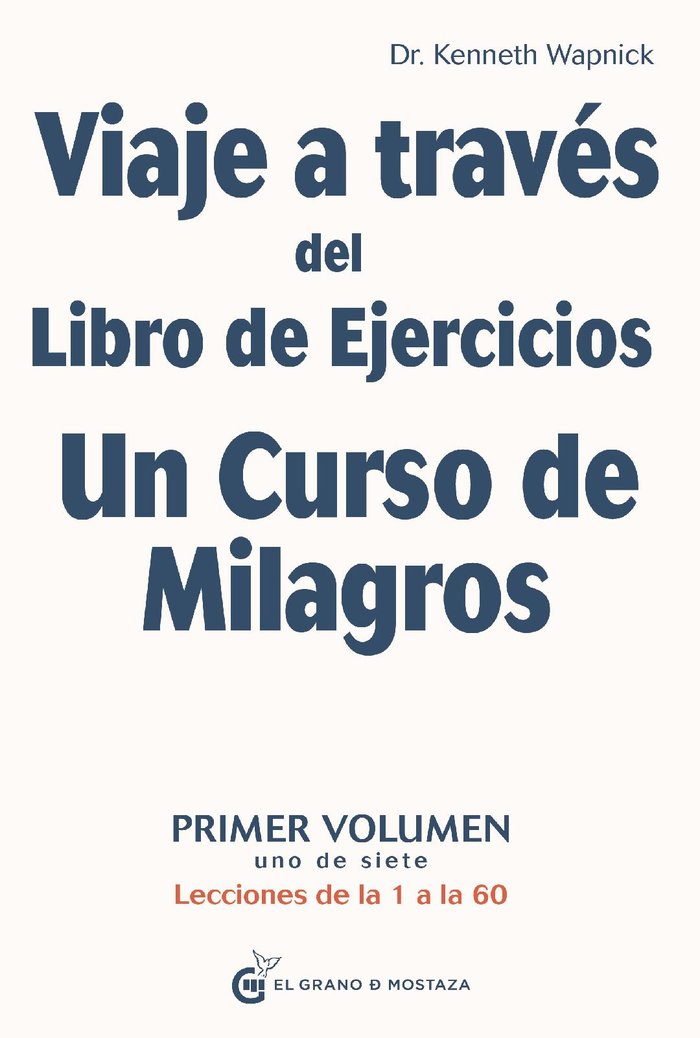 Viaje a través del Libro de Ejercicios Un Curso de Milagros, Vol.1, de Wapnick, Kenneth | portada del libro