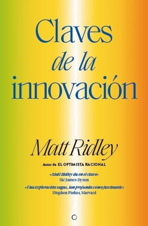 CLAVES DE LA INNOVACION, de RIDLEY,MATT | portada del libro