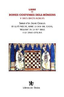 Libre de bones costumes dels hòmens e dels oficis nobles, de Cessulis, Jaume | portada del libro
