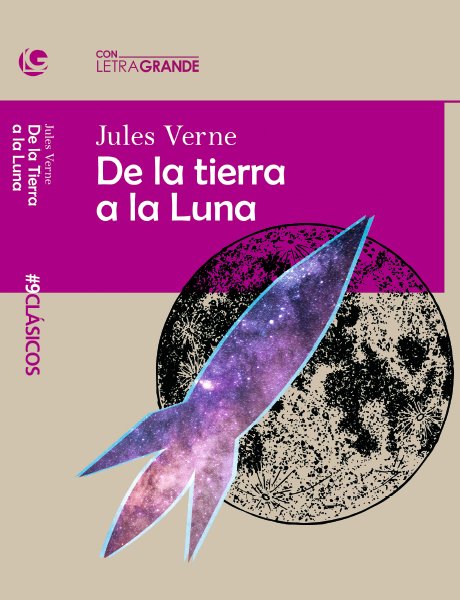 De la tierra a la luna (Edicion letra grande), de LetraGRANDE, Ediciones | portada del libro