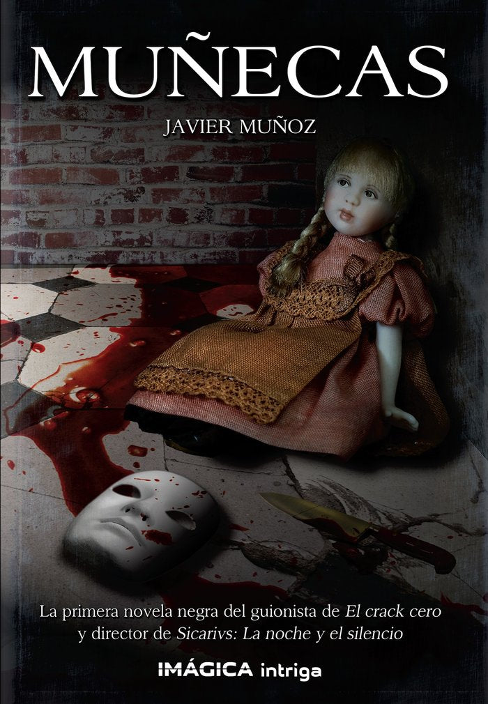 Muñecas, de Muñoz, Javier | portada del libro