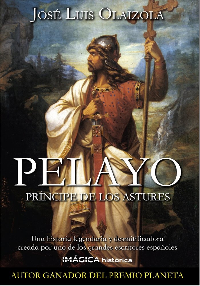 Pelayo. Principe de los astures, de Olaizola, José Luis | portada del libro