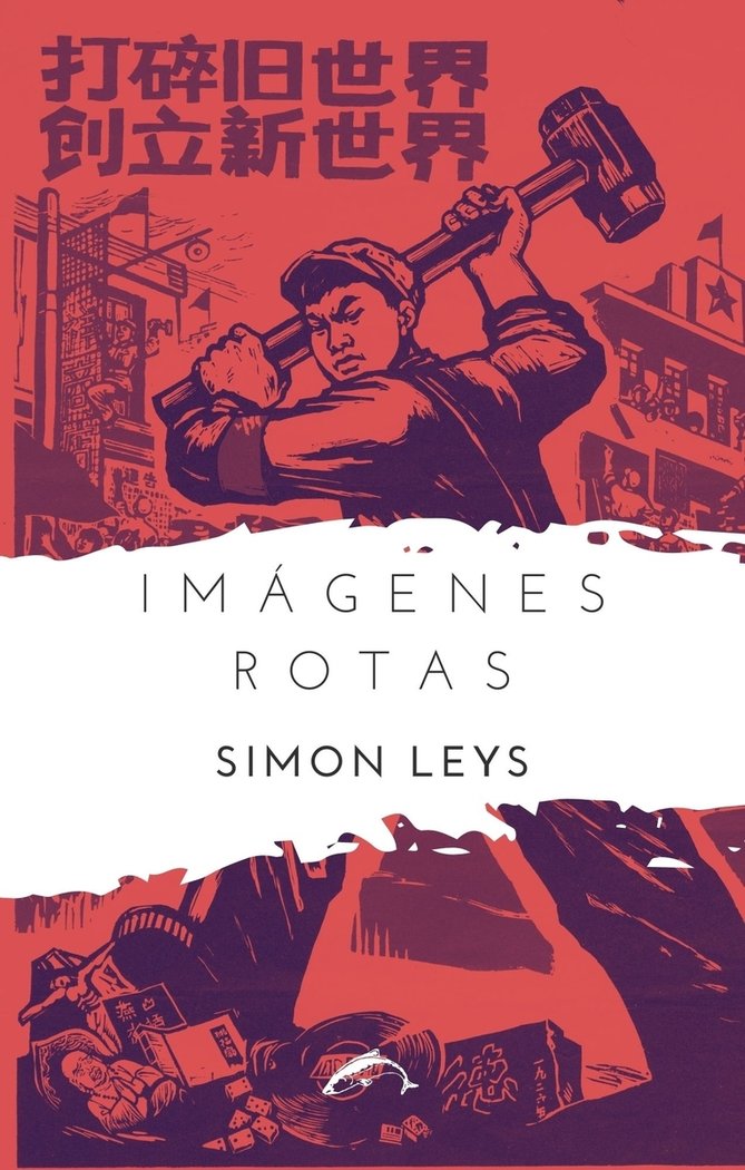 Imágenes rotas, de Leys, Simon | portada del libro