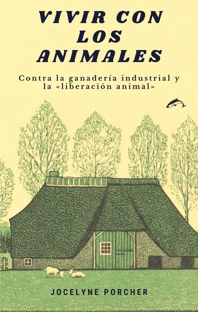 VIVIR CON LOS ANIMALES, de PORCHER, JOCELYNE | portada del libro
