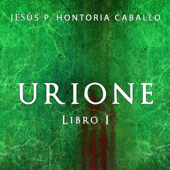 URIONE. LIBRO 1 LA LLEGADA Y MARCHA DE LOS HOMBRES DRAGÓN, de HONTORIA CABALLO | portada del libro