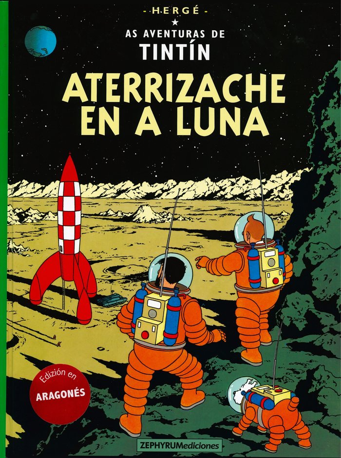 Tintin 17/ Aterrizache en a Luna (aragonés), de Hergé | portada del libro