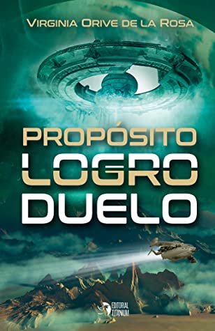 Propósito, logro, duelo, de Orive de la Rosa, Virginia | portada del libro