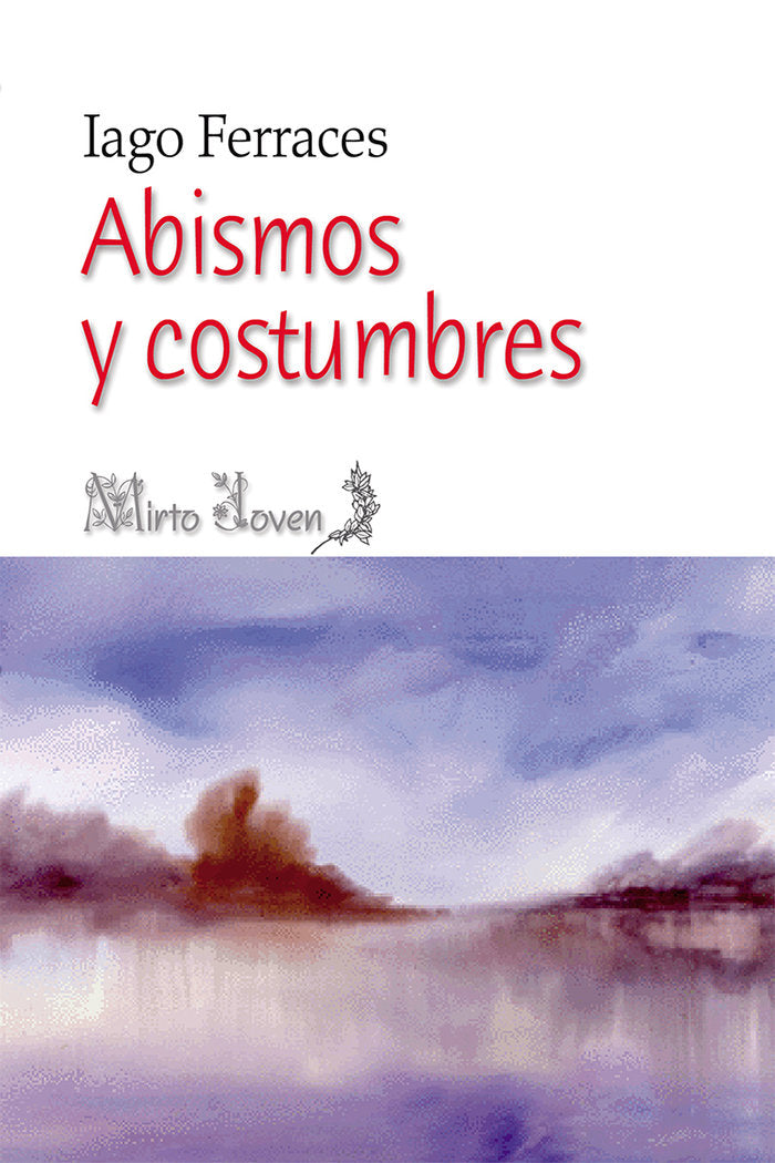 Abismos y costumbres, de Ferraces, Iago | portada del libro