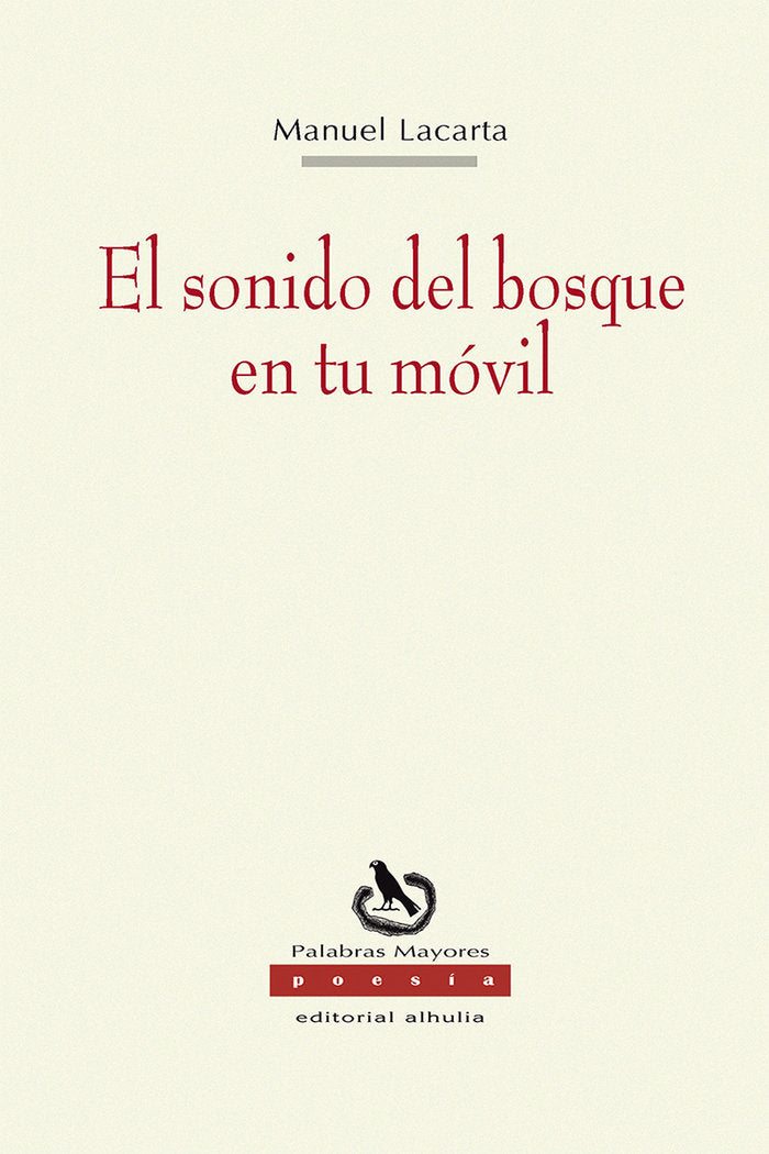 El sonido del bosque en tu móvil, de Lacarta, Manuel | portada del libro