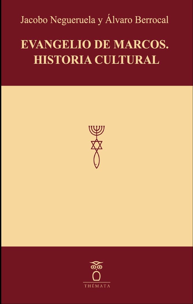 EVANGELIO DE MARCOS.HISTORIA CULTURAL, de NEGUERUELA, JACOBO | portada del libro