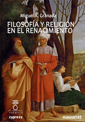 FILOSOFIA Y RELIGION EN EL RENACIMIENTO, de GRANADA, MIGUEL A. | portada del libro