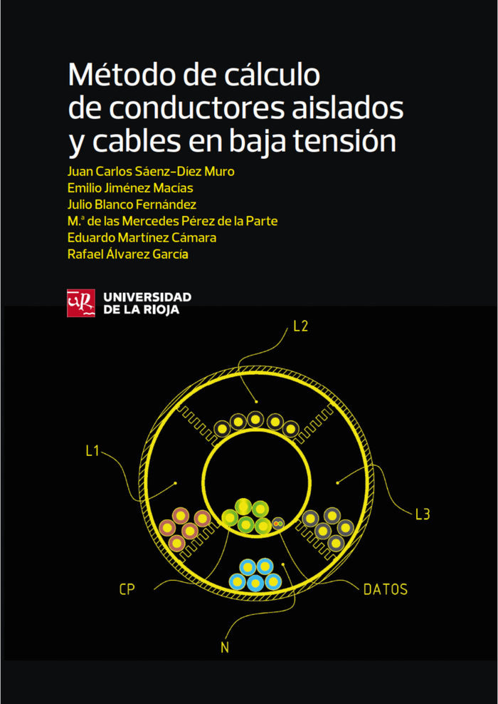 METODO DE CALCULO DE CONDUCTORES AISLADOS Y CABLES EN BAJA T, de SAENZ-DIEZ MURO, JUAN CARLOS | portada del libro