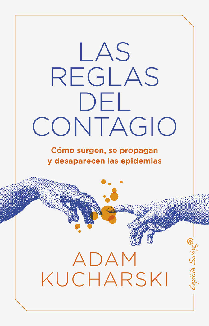 Las reglas del contagio, de Kucharski, Adam | portada del libro