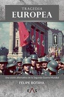 Tragedia europea, de Botaya, Felipe | portada del libro