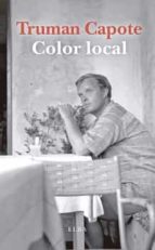 COLOR LOCAL, de Truman Capote | portada del libro