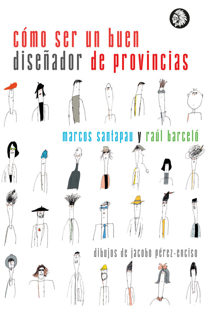 Cómo ser un buen diseñador de provincias, de Barceló Cortés, Raúl | portada del libro
