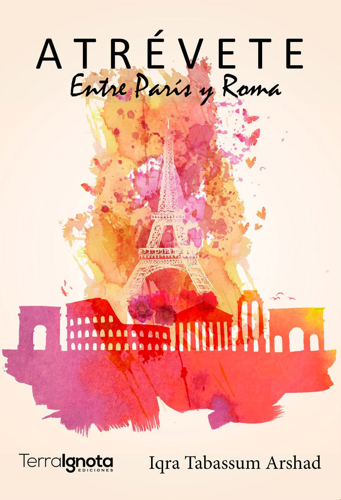 Atrévete. Entre París y Roma, de Tabassum Arshad, Iqra | portada del libro
