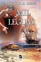 MIL LEGUAS, de ALBERTO PERTEJO BARRENA | portada del libro