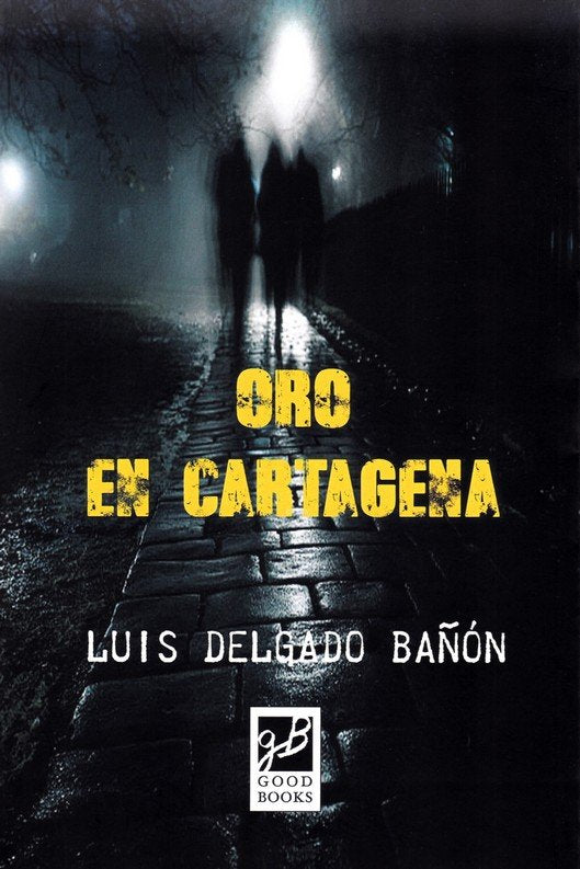 ORO EN CARTAGENA, de DELGADO BAÑON, LUIS | portada del libro