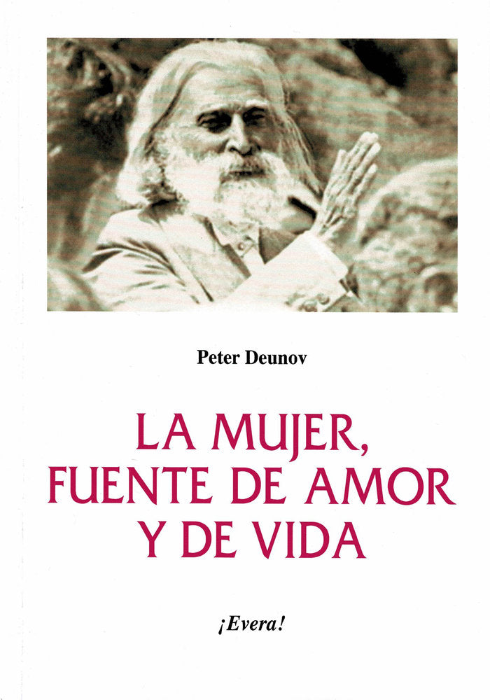La mujer, fuente de amor y de vida, de Deunov, Peter | portada del libro