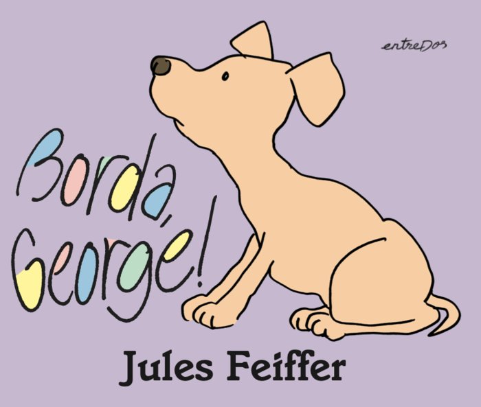 BORDA, GEORGE!, de JULES FEIFFER | portada del libro