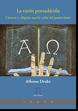 La razón pentadáctila, de Drake Diez de Rivera, Alfonso | portada del libro