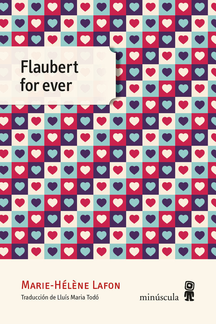 Flaubert for ever, de Lafon, Marie-Hélène | portada del libro