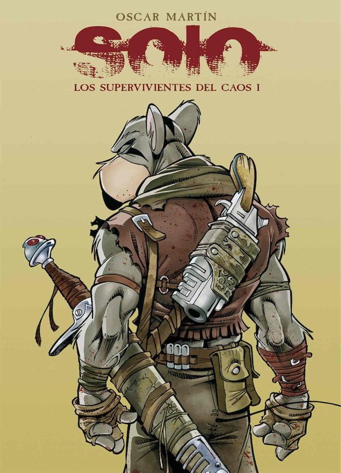 SOLO. LOS SUPERVIVIENTES DEL CAOS I, de OSCAR MARTIN | portada del libro