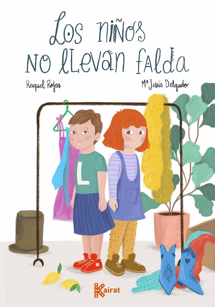 LOS NIÑOS NO LLEVAN FALDA, de ROJAS, RAQUEL | portada del libro