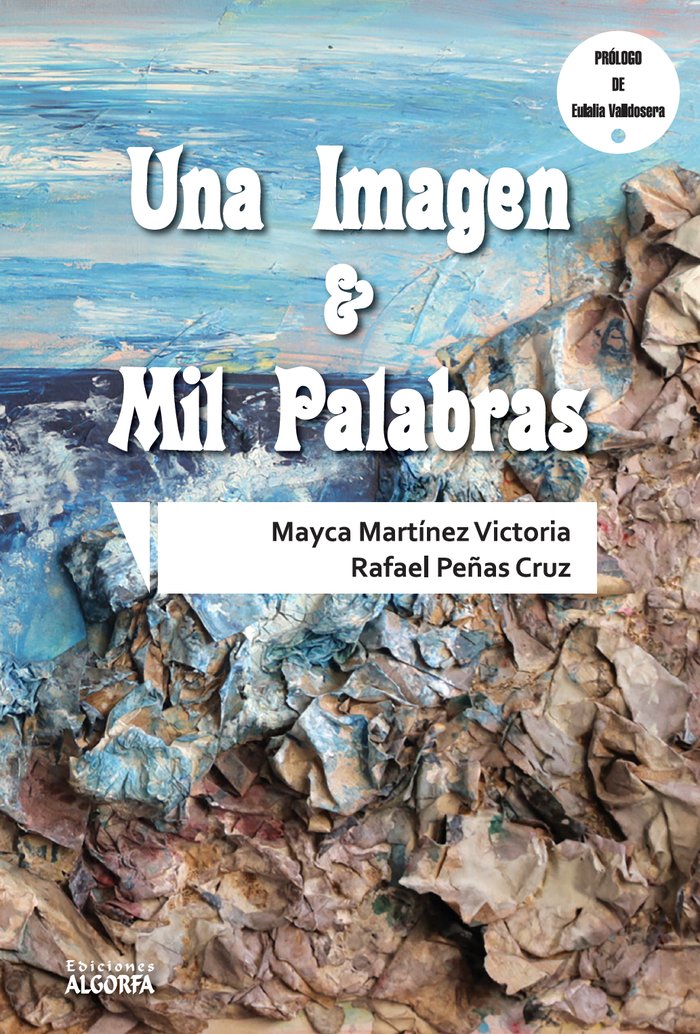 Una imagen y mil palabras, de Martínez Victoria, Mayca | portada del libro