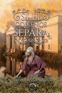 SI EL ODIO NOS SEPARA, de VALENZUELA, VERÓNICA | portada del libro