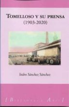 Tomelloso y su prensa 1903-2020, de Isidro Sánchez Sánchez | portada del libro
