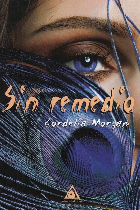 Sin remedio, de Oliva Arroyo, Sara | portada del libro