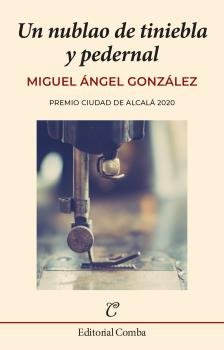 UN NUBLAO DE TINIEBLA Y PEDERNAL, de GONZALEZ, MIGUEL ANGEL | portada del libro