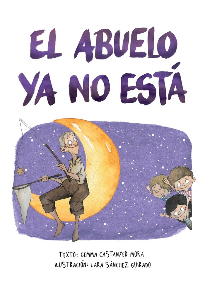 El abuelo ya no está, de Castanyer Mora, Gemma | portada del libro